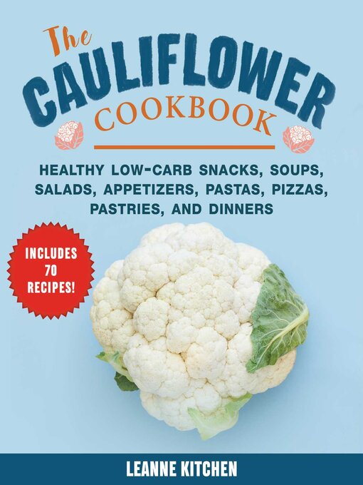 Title details for Cauliflower Cookbook by Leanne Kitchen - Available